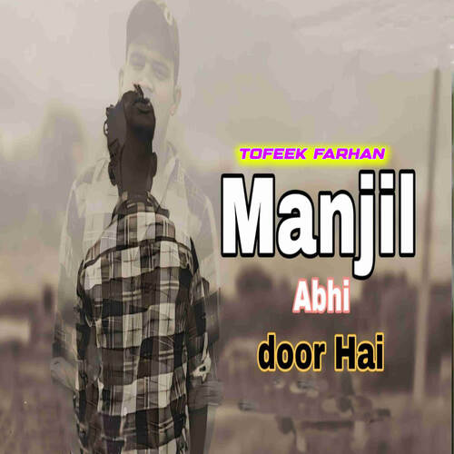 Manjil Abhi Door Hai