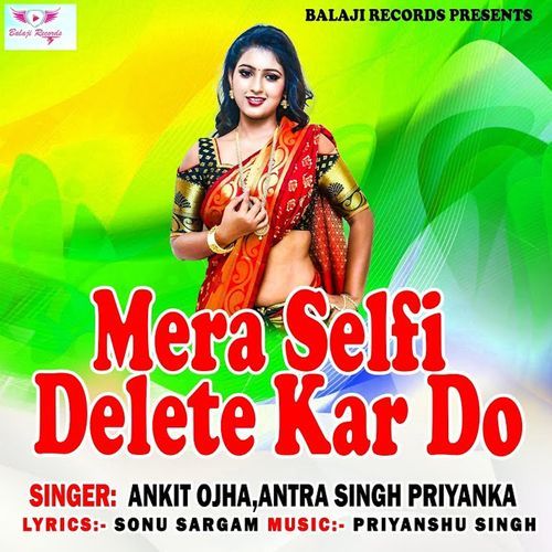 Mera Selfi Delete Kar Do