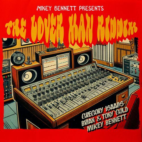 Mikey Bennett Presents: The Lover Man Riddim_poster_image