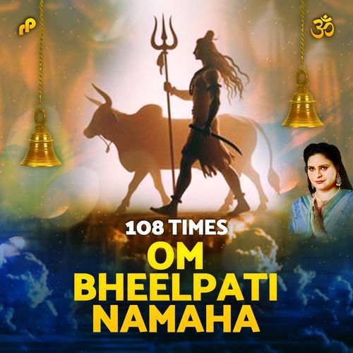 Om Bheelpati Namaha - 108 Times