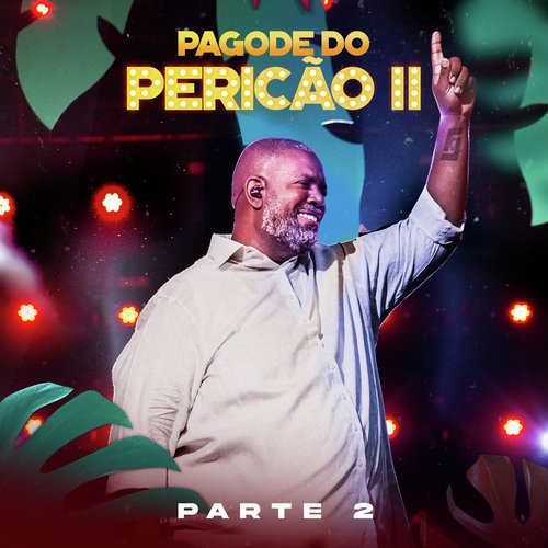 Pagode Do Pericão II, Pt. 2