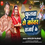 Phulava Se Kaanvar Sajaai Ke