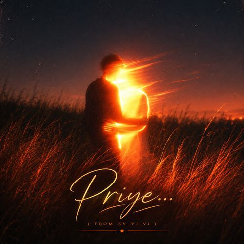 Priye... (From XV-VI-VI)