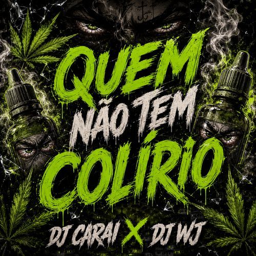 QUEM NÃO TEM COLÍRIO