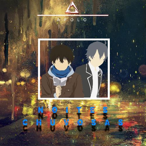 Rap do Hachiman Hikigaya e Oreki Houtarou(Noites Chuvosas) cover art
