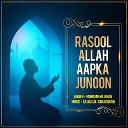 Rasool Allah Aapka Junoon-AQUDSC1gD0k