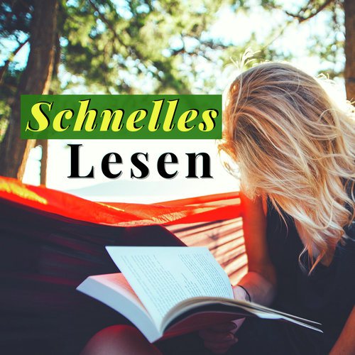 Schnelles Lesen: Sammlung von Stimulierenden Liedern, um Schnelles und Effektives Lesen zu Ermöglichen