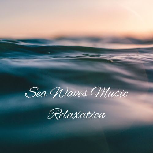 Sea Waves Music Relaxation