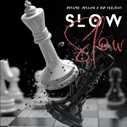 Slow Slow-NTIsATNqRHU