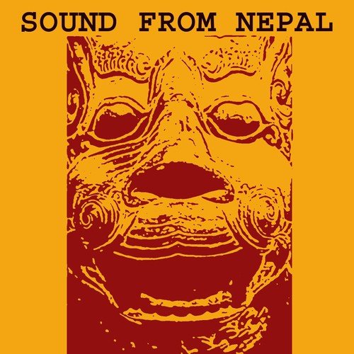 Sound from Nepal (Traditional Nepali Folk Songs)