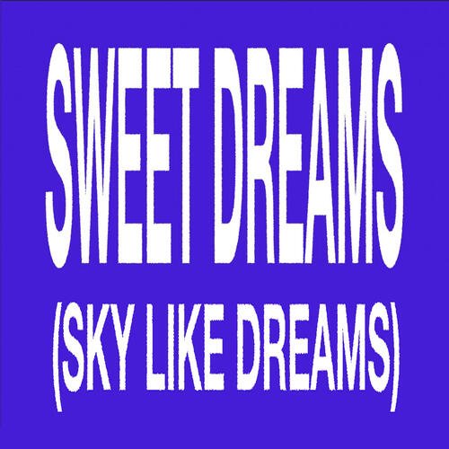 Sweet Dreams (Sky like Dreams)_poster_image