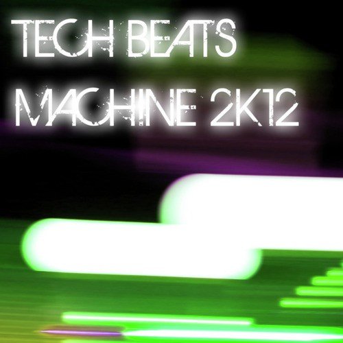 Tech Beats Machine 2K12