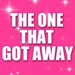 The One That Got Away