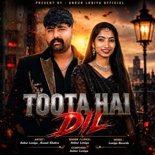 Toota Hai Dil (Feat. Komal Khekra)