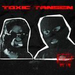 Toxic Tansen