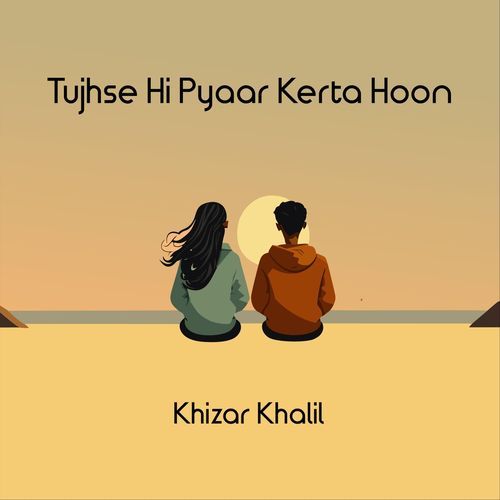 Tujhse Hi Pyaar Kerta Hoon
