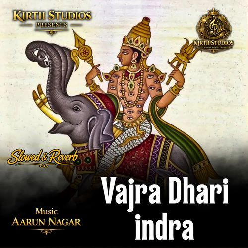 Vajra Dhari Indra Slowed & Reverb
