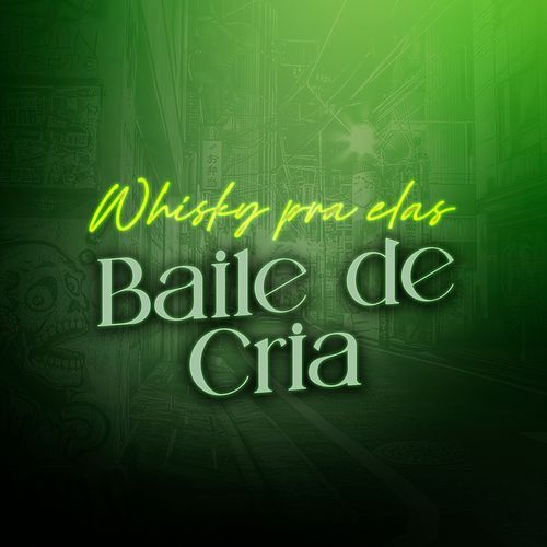 Whisky Pra Elas Baile de Cria_poster_image