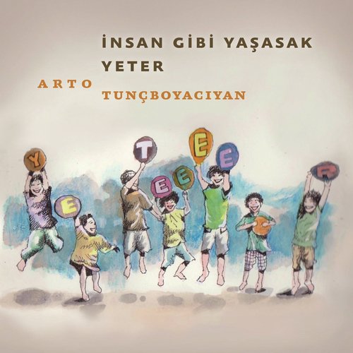 İnsan Gibi Yaşasak Yeter