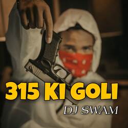 315 Ki Goli-AjoCeSJYB2c