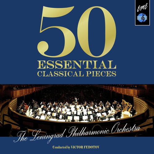 50 Essential Classical Pieces by the Leningrad Philharmonic Orchestra