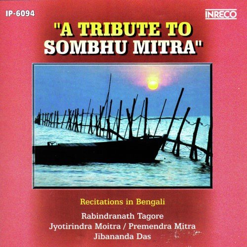 A Tribute To Sabmhu Mitra