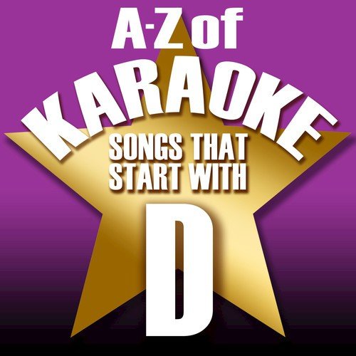 A-Z of Karaoke - Songs That Start with "D" (Instrumental Version)