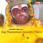 Aaj Hanuman Jayanti Hain