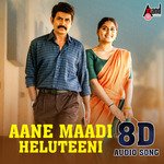 Aane Maadi Heluteeni 8D Audio Song