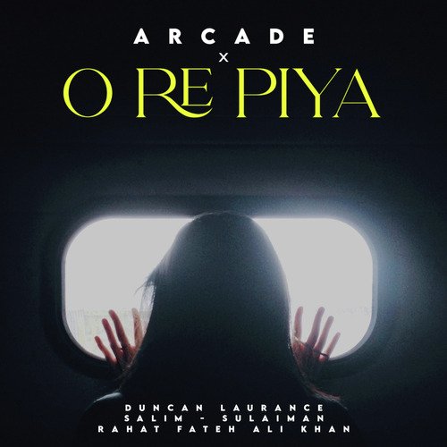 Arcade x O Re Piya