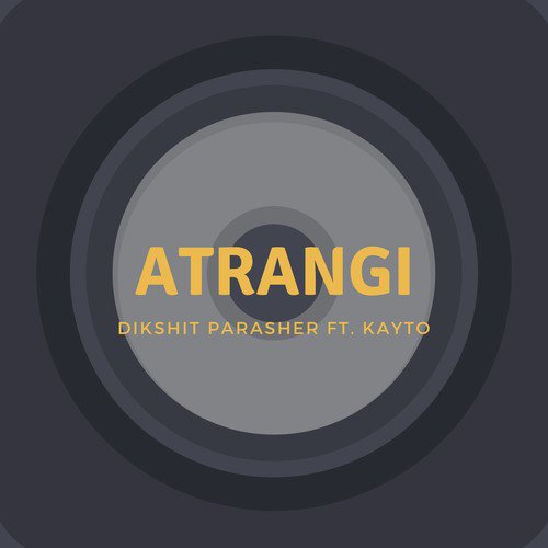 Atrangi (feat. Kayto)