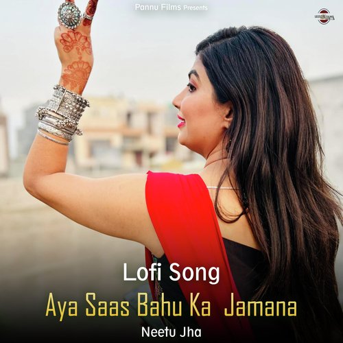 Aya Saas Bahu Ka Jamana - Lofi Song