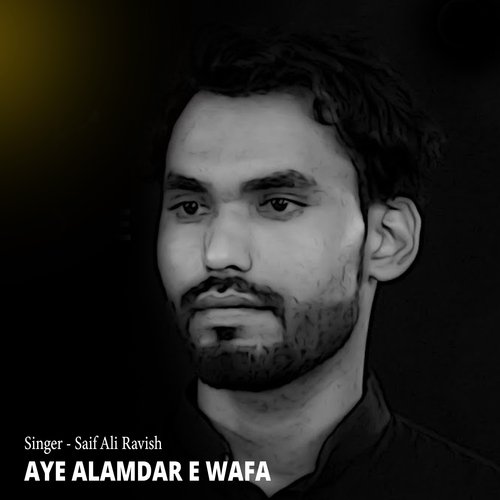 Aye Alamdar E Wafa