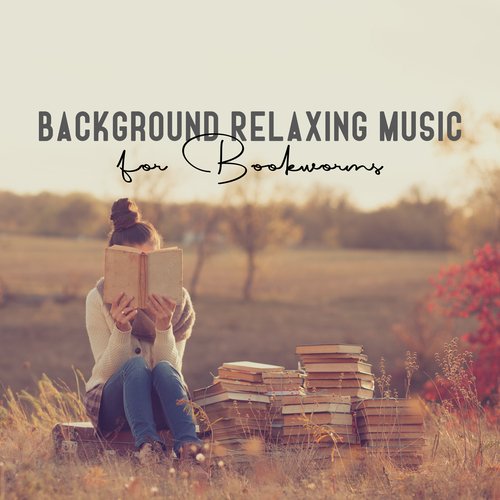 Background Relaxing Music for Bookworms