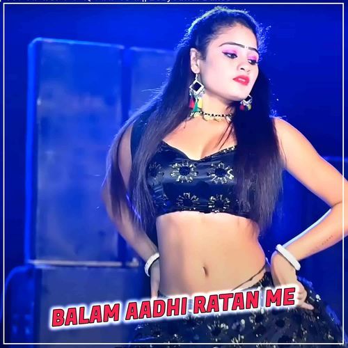 Balam Aadhi Ratan Me