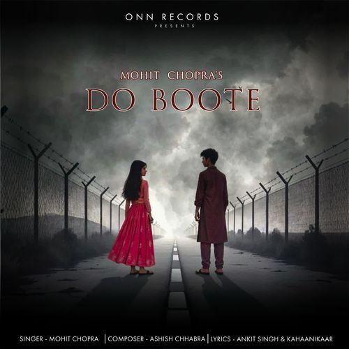 Do Boote - Mohit Chopra