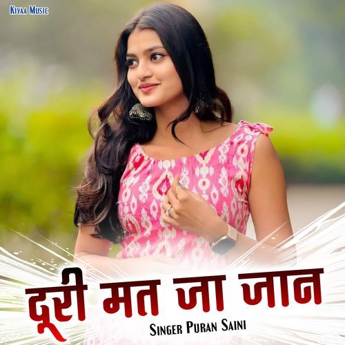 Duri Mat Jaa Jaan
