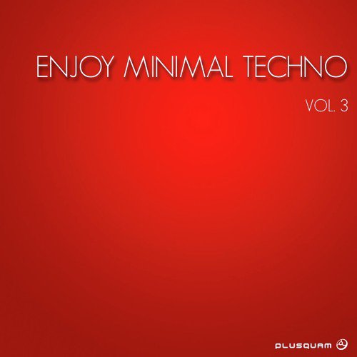 Enjoy Minimal Techno, Vol. 3