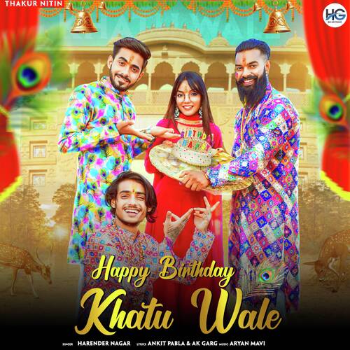 Happy Birthday Khatu Wale