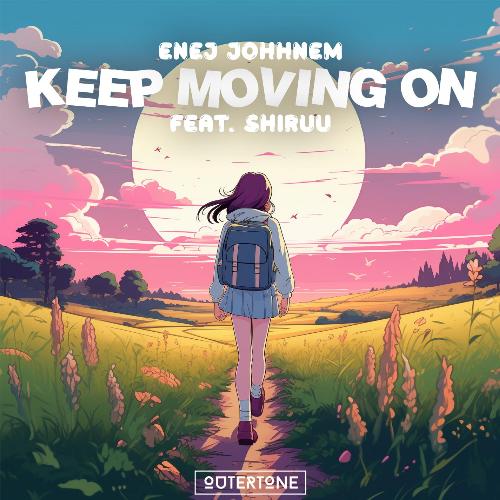 Keep Moving On (feat. Shiruu)