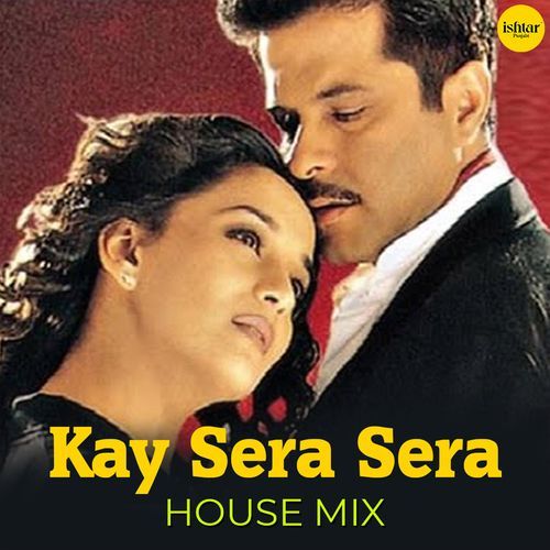 Kay Sera Sera (House Mix)