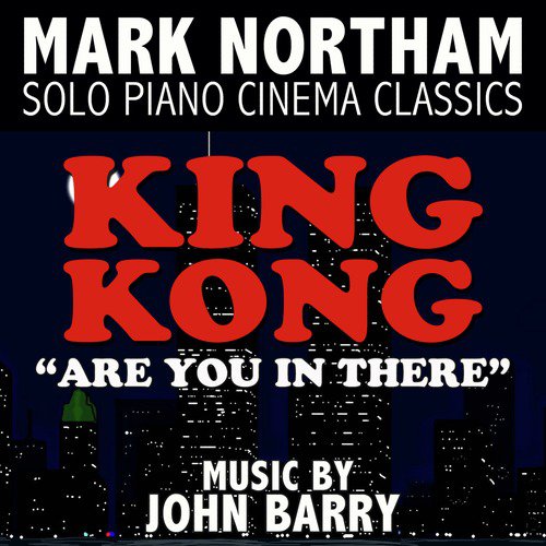 King Kong - &quot;Are You In There&quot; Piano Solo (From the 1977 original motion picture score)_poster_image