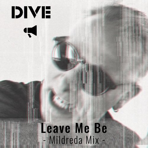 Leave Me Be (Mildreda Mix)