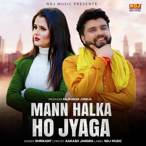 Mann Halka Ho Jyaga