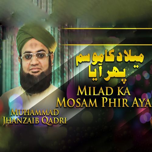 Milad Ka Mosam Phir Aya