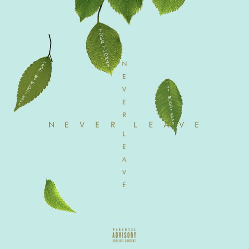 Never Leave (feat. DJ Buddy Epps)