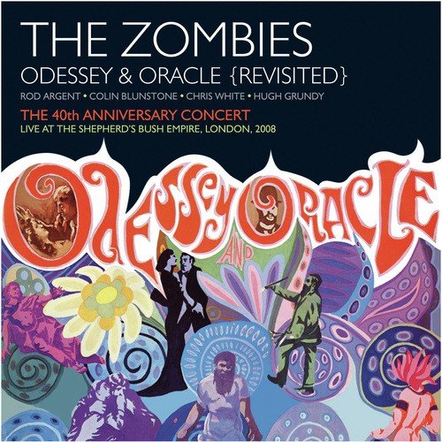 Odessey & Oracle - 40th Anniversary Concert