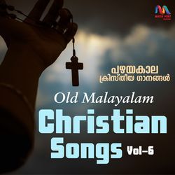 Old Malayalam Christian Songs, Vol. 6