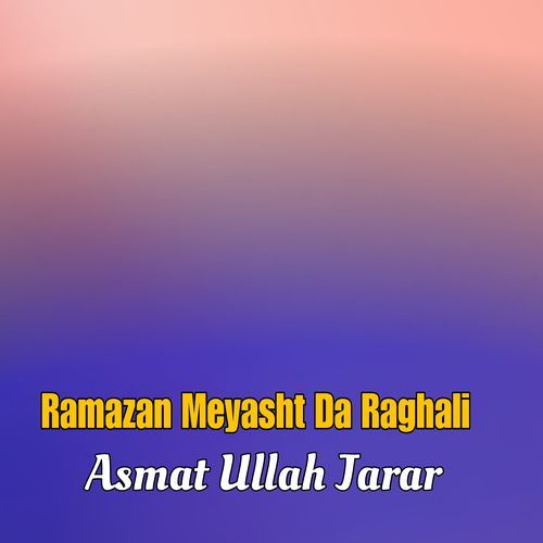 Ramazan Meyasht Da Raghali