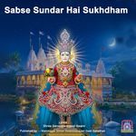 Sabse Sundar Hai Sukhdham